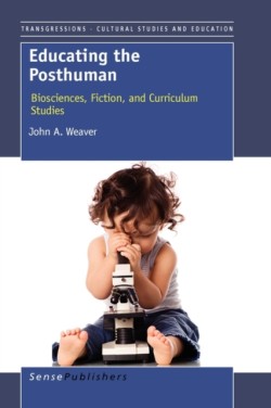 Educating the Posthuman