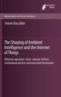 Shaping of Ambient Intelligence and the Internet of Things