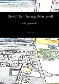 Die (Un)barmherzige Arbeitswelt