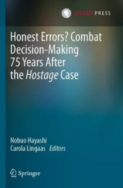 Honest Errors? Combat Decision-Making 75 Years After the Hostage Case