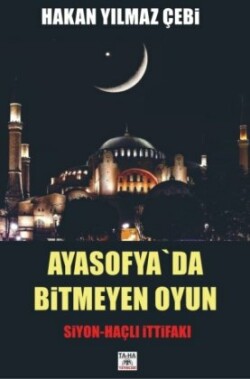 AYASOFYA`DA BITMEYEN OYUN