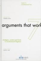 Arguments that Work: Strategies, Contexts and Limits in Constitutional Litigation