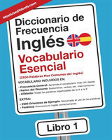Diccionario de Frecuencia - Inglés - Vocabulario Esencial Las 2500 Palabras Mas Comunes del Ingles