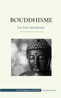 Bouddhisme - Une breve introduction