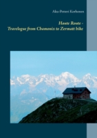 Haute Route - Travelogue from Chamonix to Zermatt hike