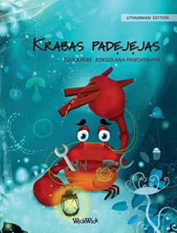 Krabas padejejas (Lithuanian Edition of "The Caring Crab")