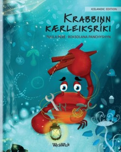 Krabbinn kærleiksríki (Icelandic Edition of The Caring Crab)