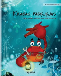 Krabas padejejas (Lithuanian Edition of The Caring Crab)