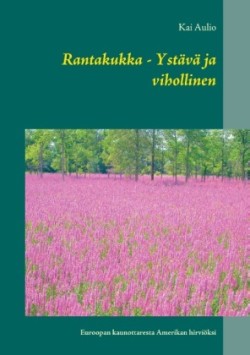 Rantakukka - Ystävä ja vihollinen