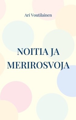 Noitia ja merirosvoja