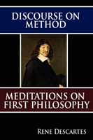 Discourse on Method and Meditations on First Philosophy