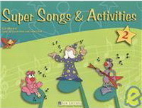 Super Songs & Activities 2 Student´s Book