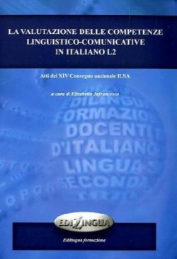 La Valutazione Delle Competenze Lunguistico-communicative in Italiano L2