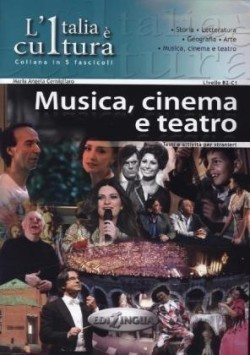 L´Italia e cultura: Musica, cinema e teatro