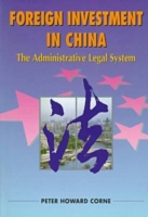 Foreign Investment in China – The Administrative Legal System