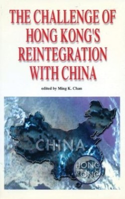 Challenge of Hong Kong′s Reintegration with China
