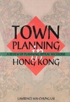 Town Planning in Hong Kong – A Review of Planning Appeals