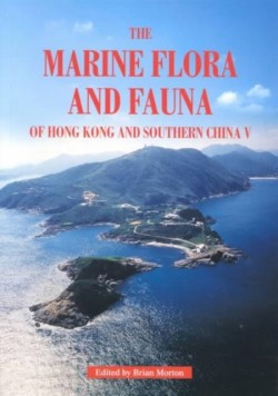 Marine Flora and Fauna of Hong Kong and Southern China V