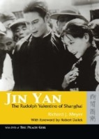 Jin Yan – The Rudolph Valentino of Shanghai