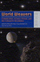 World Weavers – Globalization, Science Fiction, and the Cybernetic Revolution