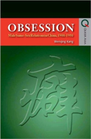 Obsession – Male Same–Sex Relations in China, 1900–1950
