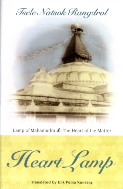 Heart Lamp: Lamp of Mahamudra and Heart of the Matter