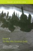 Escape and The Man Who Questions Death