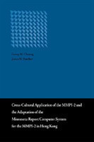 Cross-Cultural Application of the MMPI-2 and the Adaptation of the Minnesota Report Computer System in Hong Kong