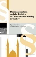 Democratization and the Politics of Constitution-Making in Turkey