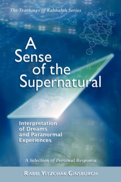Sense of the Supernatural - Interpretation of Dreams and Paranormal Experiences