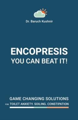 Encopresis- you can beat it!