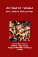 As vidas de Pin�quio. Ecos Liter�rios e Educacionais