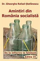 Amintiri din Romania socialista