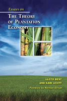 Essays on the Theory of Plantation Economy