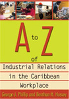 to Z of Industrial Relations in the Caribbean Workplace