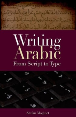 Writing Arabic From Script to Type