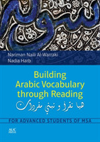 Building Arabic Vocabulary Through Reading For Advanced Students of MSA