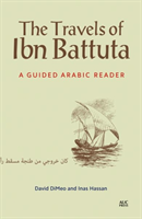 Travels of Ibn Battuta A Guided Arabic Reader