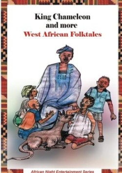 King Chameleon and more West African Folktales