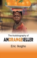 Autobiography of an Orange Seller