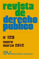 REVISTA DE DERECHO PÚBLICO (Venezuela), No. 129, Enero-Marzo 2012