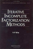 Iterative Incomplete Factorization Methods