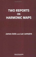 Two Reports On Harmonic Maps