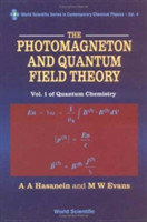 Photomagneton And Quantum Field Theory, The - Volume 1 Of Quantum Chemistry