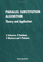 Parallel Substitution Algorithm: Theory And Application