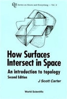 How Surfaces Intersect In Space: An Introduction To Topology, 2nd ed.