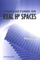 Four Lectures On Real Hp Spaces