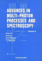 Advances In Multi-photon Processes And Spectroscopy, Volume 9