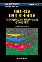 Nonlinear And Parametric Phenomena: Theory And Applications In Radiophysical And Mechanical Systems