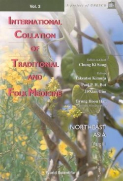 International Collation Of Traditional And Folk Medicine: Northeast Asia - Part Iii